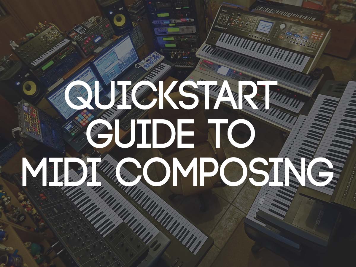 Quickstart Guide To MIDI Composing Audio Mentor
